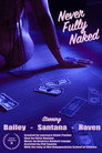 Never Fully Naked