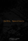 Apocalypse, Garden
