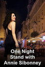 One Night Stand with Annie Sibonney