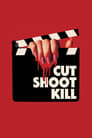 Poster for Cut Shoot Kill