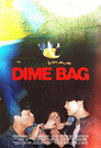 Dime Bag