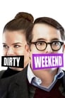 🜆Watch - Dirty Weekend Streaming Vf [film- 2015] En Complet - Francais