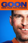 Goon – Kein Film für Pussies