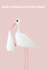 Plakat for 'Når storken flyver forbi'