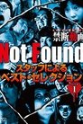 Not Found　－ネットから削除された禁断動画－　スタッフによるベスト・セレクション　パート 1