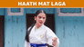 Haath Mat Laga