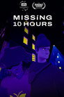 Missing 10 Hours
