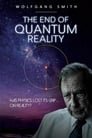 مترجم أونلاين و تحميل The End of Quantum Reality 2020 مشاهدة فيلم