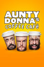 Aunty Donna’s Coffee Cafe Saison 1