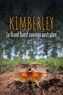 Kimberley, le Grand Ouest sauvage australien (2025) - Affiche
