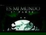 Este es mi MUNDO (2ª parte)
