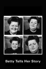 Betty Tells Her Story