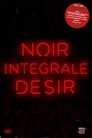 Noir Désir: Intégrale