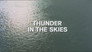 Thunder In The Skies
