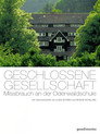 Geschlossene Gesellschaft - Der Missbrauch an der Odenwaldschule