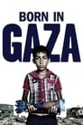 Born in Gaza (2014)