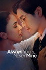 Always Yours, Never Mine