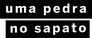 Uma Pedra no Sapato Uma Pedra no Sapato