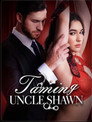 Taming Uncle Shawn