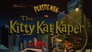 The Kitty Katt Caper