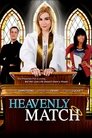 Plakat for 'Heavenly Match'