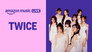 Amazon Music Live with TWICE