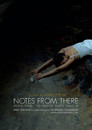 Notes from There