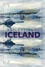 Reflections: Iceland