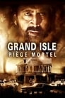 Grand Isle : Piège mortel
