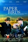 مترجم أونلاين و تحميل Paper Birds 2010 مشاهدة فيلم