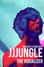 JJJUNGLE: THE VISUALIZER