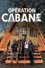 Opération Cabane