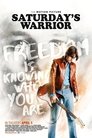Saturday's Warrior Saturday's Warrior