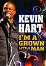 Kevin Hart: I’m a Grown Little Man