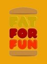 Fat For Fun Episode Rating Graph poster