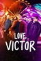 Love, Victor poster