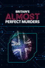 Britain’s Almost Perfect Murders