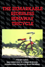 The Remarkable Riderless Runaway Tricycle