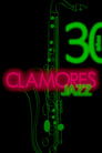 Clamores Jazz: treinta años de música