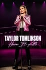 Taylor Tomlinson: Să ai totul