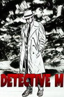 Detective M