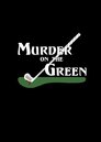 Murder On The Green