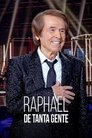 Raphael, de tanta gente