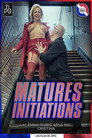 Matures Initiations