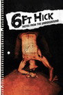 Plakat for '6ft Hick - Notes From The Underground'