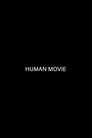 Human Movie