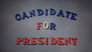 Candidate for President