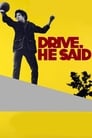 Movie poster for Drive, He Said