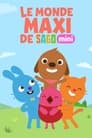Le Monde maxi de Sago Mini
