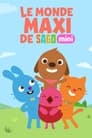 Le monde maxi de Sago Mini